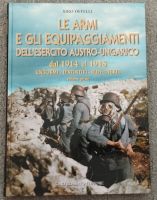 Le Armi E Gli Equipaggiamenti Dellesercito Austro-Ungarico 1914-1918